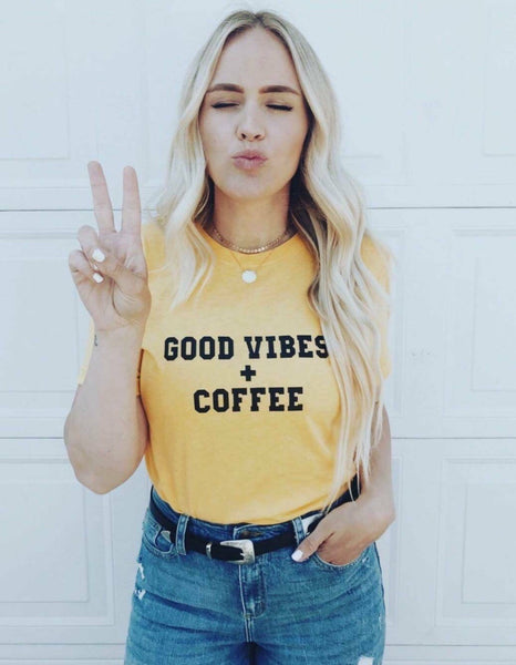 Good Vibes + Coffee Tee - Mama Bird And Co!